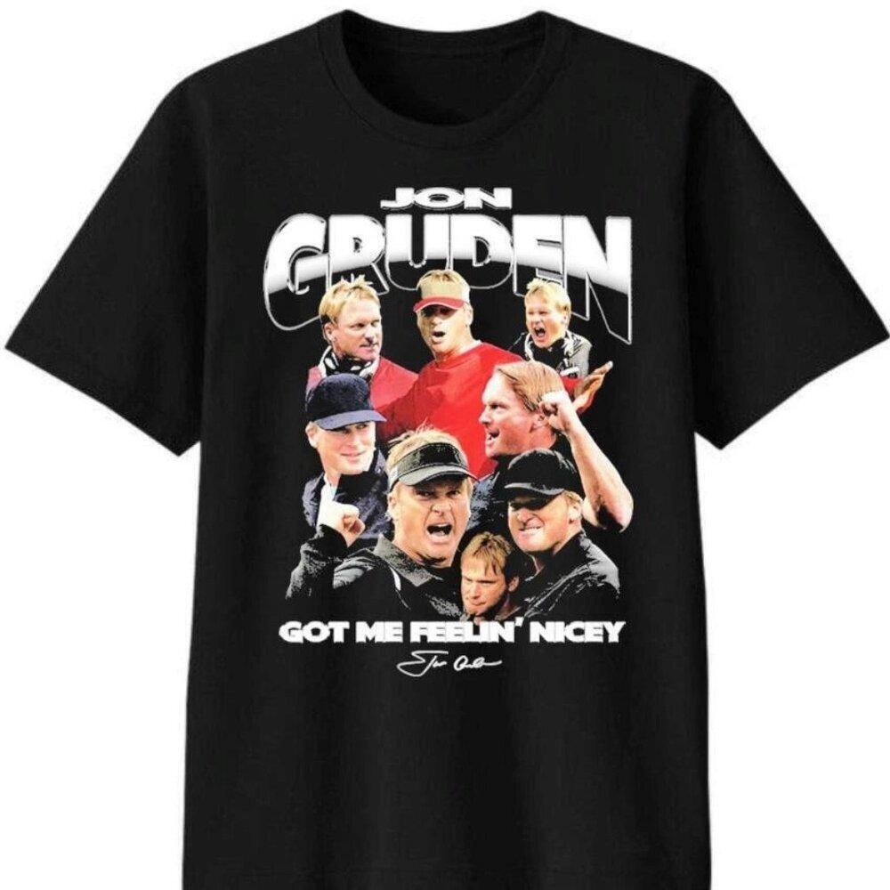 Jon Gruden Got Me Feelin Nicey Unisex T Shirt 165